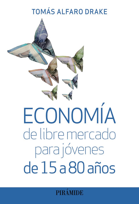  Economía de libre mercado para jóvenes de 15 a 80 años 