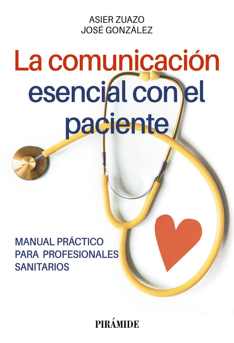  La comunicación esencial con el paciente 