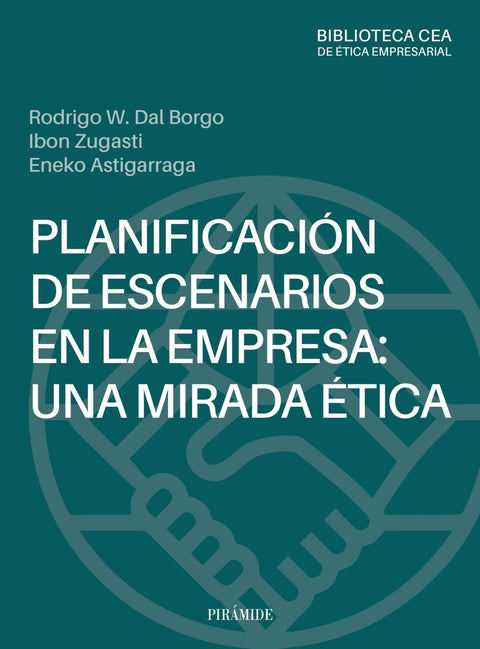  Planificación de escenarios en la empresa: una mirada ética 