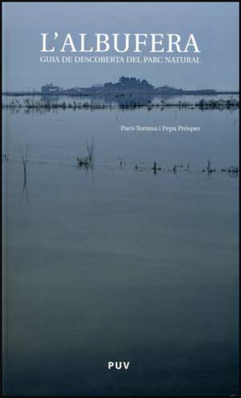  L'Albufera. Guia de Descoberta del Parc Natural 