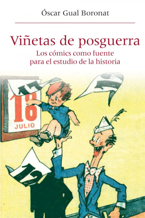  Viñetas posguerra:comics como fuente para estudio historia 