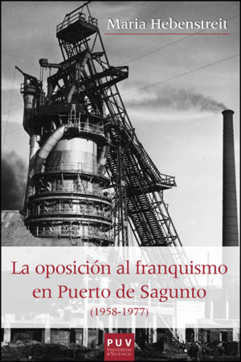  La oposición al franquismo en Puerto de Sagunto 