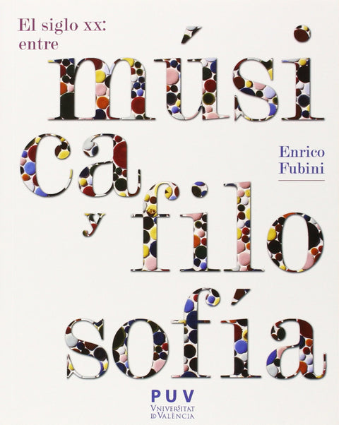  El siglo XX: entre música y filosofía, 2a ed. 