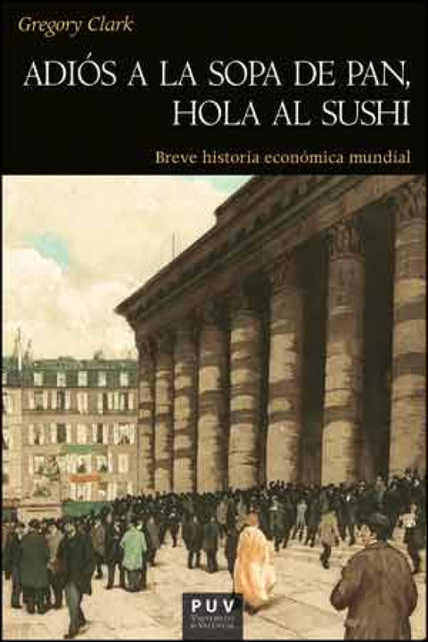  Adiós a la sopa de pan, hola al sushi 