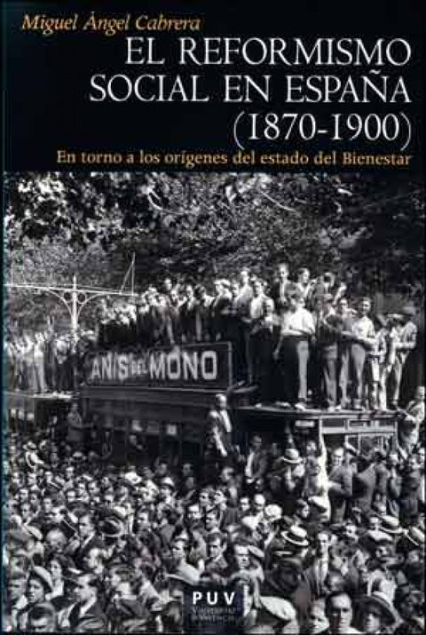  REFORMISMO SOCIAL EN ESPAÑA 1870-1900 