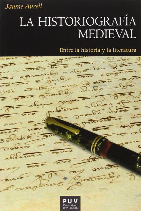  Historiografía medieval: entre la historia y literatura 