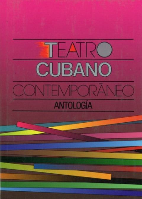  Teatro cubano contemporáneo : antología 