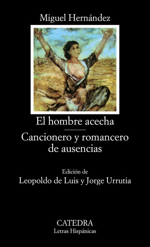  El hombre acecha;Cancionero y romancero de ausencias 