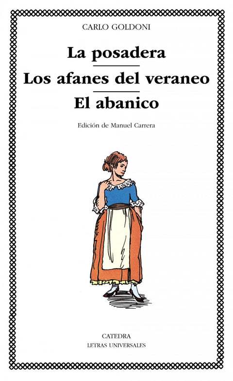  La posadera;Los afanes del veraneo;El abanico 