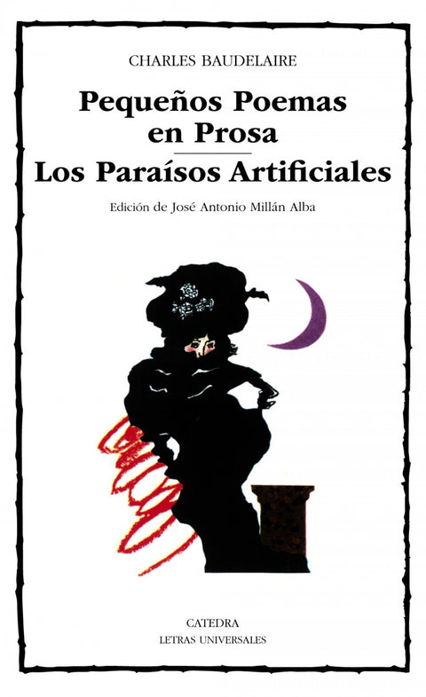  Pequeños Poemas en Prosa;Los Paraísos Artificiales 