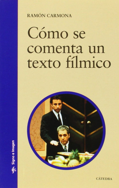  Cómo se comenta un texto fílmico 