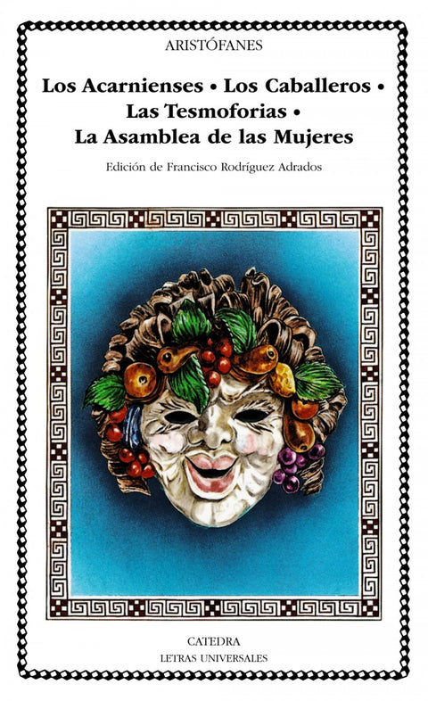  Los Acarnienses;Los Caballeros;Las Tesmoforias;La Asamblea de Mujeres 