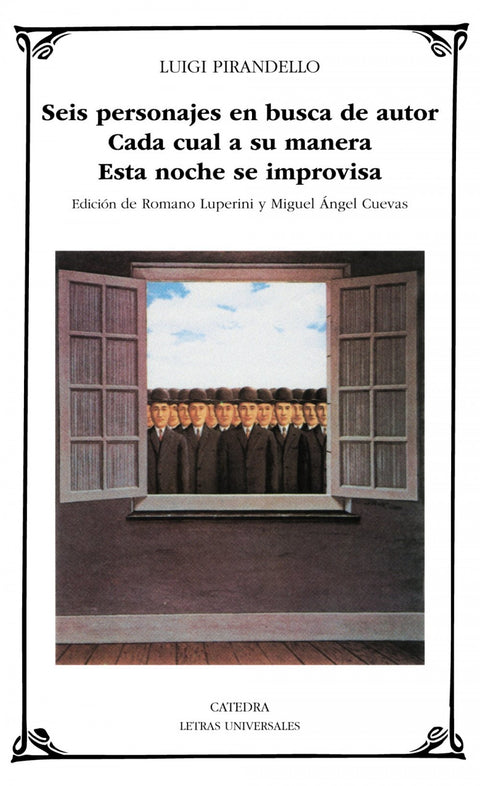  Seis personajes en busca de autor;Cada cual a su manera;Esta noche se improvisa 