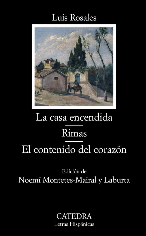  La casa encendida;Rimas;El contenido del corazón 
