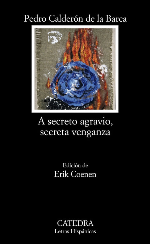  A secreto agravio, secreta venganza 