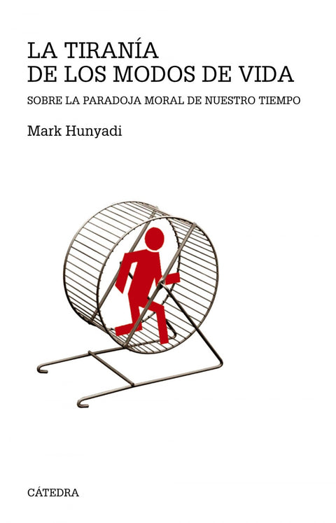  La tiranía de los modos de vida 