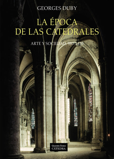  LA ÉPOCA DE LAS CATEDRALES 