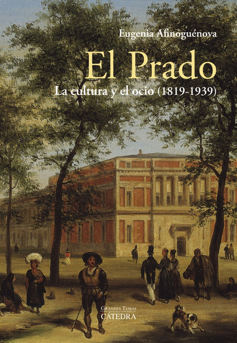  EL PRADO: LA CULTURA Y EL OCIO (1819-1939) 