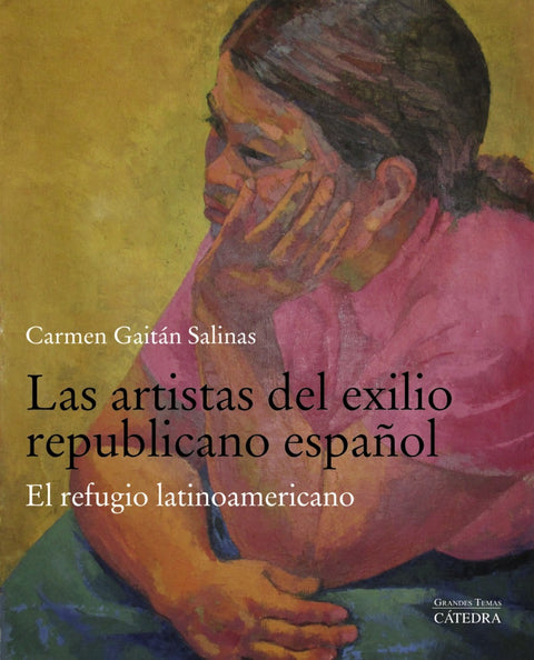 LAS ARTISTAS DEL EXILIO REPUBLICANO ESPAÑOL 