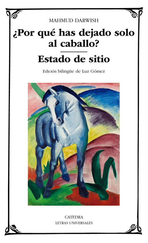  ¿Por qué has dejado solo al caballo?;Estado de sitio 