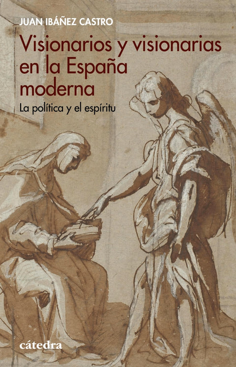  Visionarios y visionarias en la España moderna 