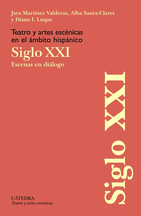  Teatro y artes escénicas en el ámbito hispánico. Siglo XXI 