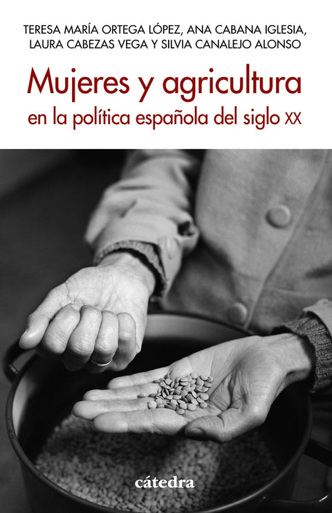  Mujeres y agricultura en la política española del siglo XX 