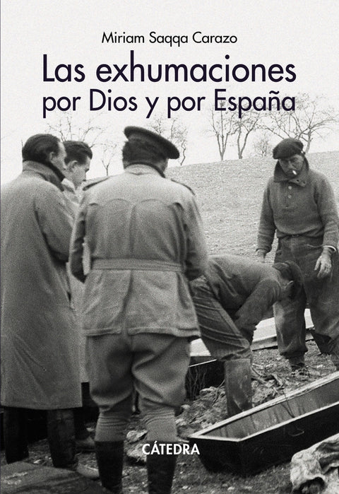  Las exhumaciones por Dios y por España 