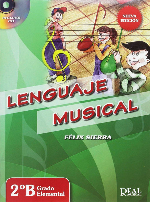  Lenguaje musical 2ºb grado elemental. Nueva edición 