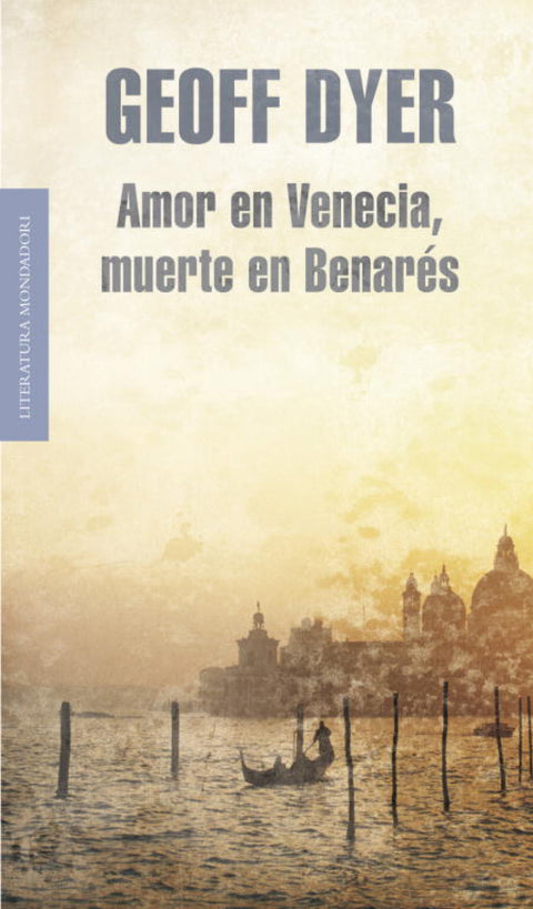  Amor en Venecia, muerte en Benarés 