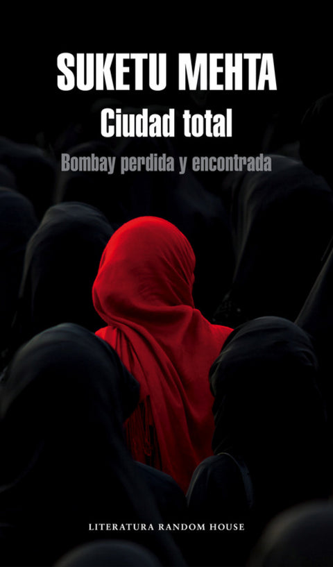  Cuidad total: Bombay perdida y encontrada 