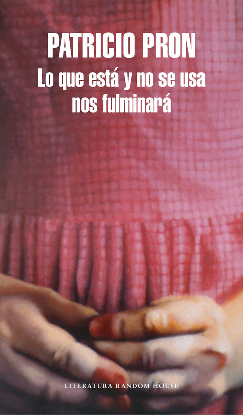  LO QUE ESTÁ Y NO SE USA NOS FULMINARÁ 