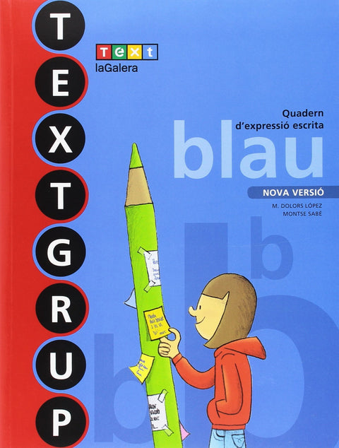  QUAD.EXPRESSIO ESCRITA 2N.PRIM.(TEXTGRUP BLAU) 