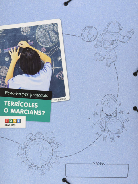  TERRÍCOLES O MARCIANS? FEM-HO PER PROJECTES 2019 