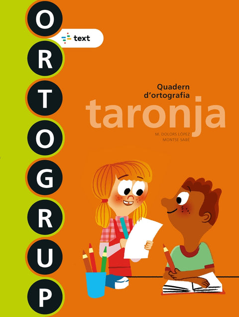  Ortogrup 1. Taronja (lletra impremta) 