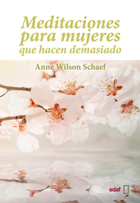  MEDITACIONES PARA MUJERES QUE HACEN DEMASIADO 