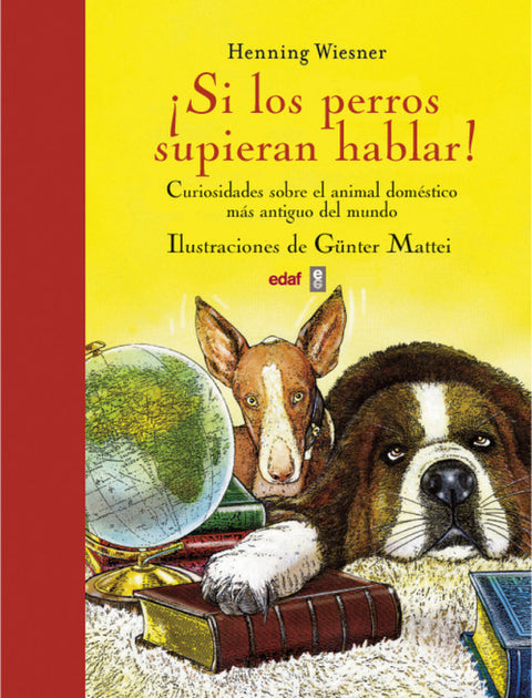  ¡Si los perros supieran hablar! 