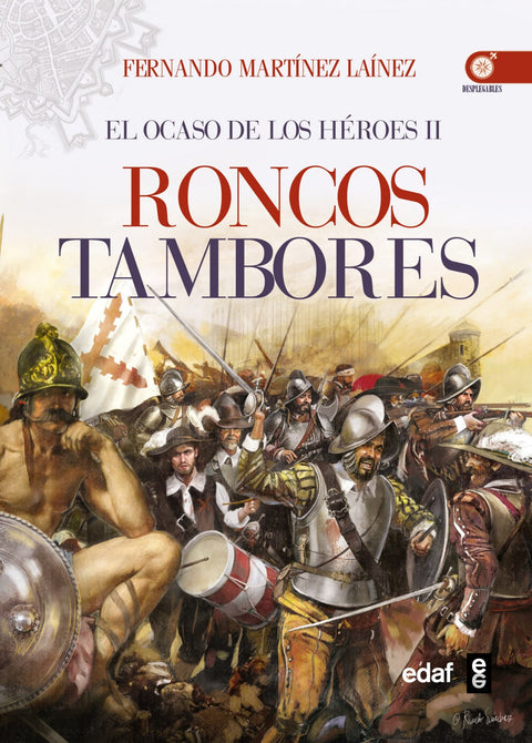  Roncos tambores. El ocaso de los héroes II 