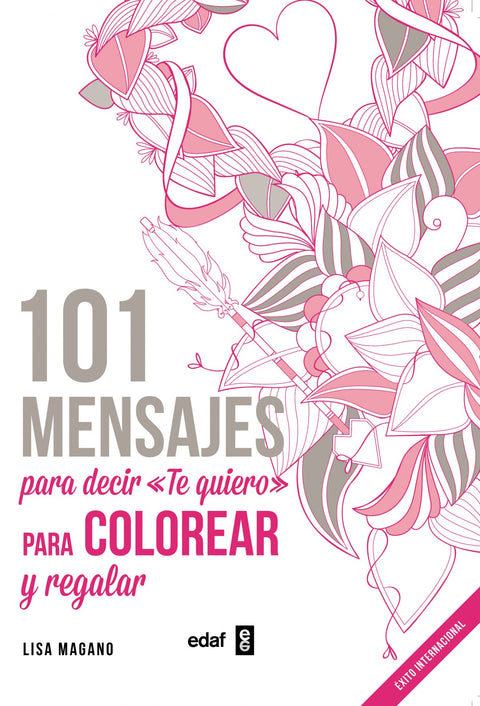  101 MENSAJES PARA DECIR TE QUIERO 