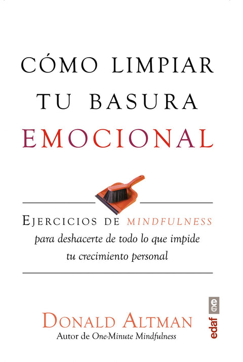  COMO LIMPIAR TU BASURA EMOCIONAL 