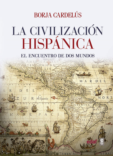  LA CIVILIZACIÓN HISPÁNICA 