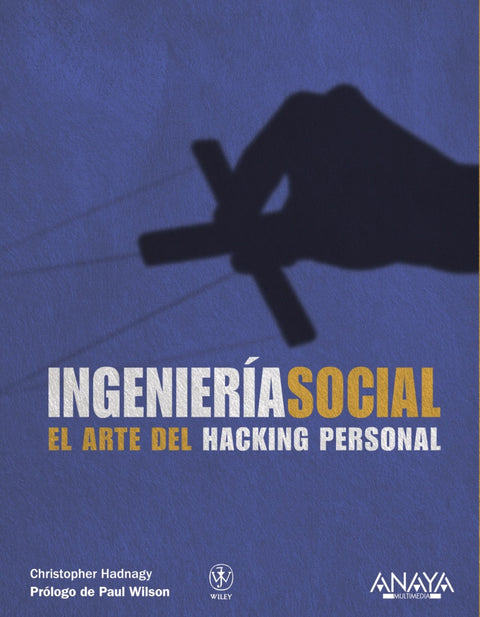  Ingeniería social.El arte del Hacking personal 