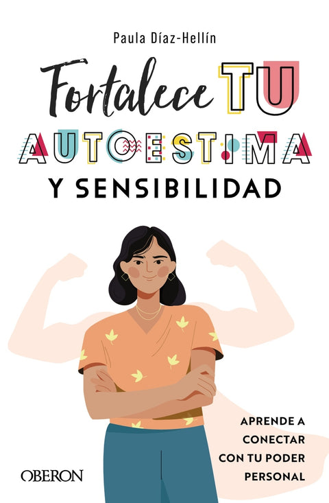  Fortalece tu autoestima y sensibilidad 