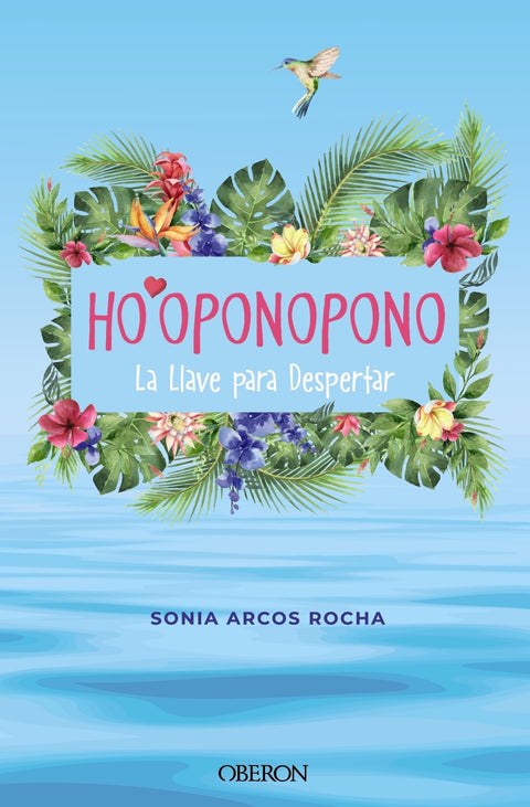  Ho'oponopono. La Llave para Despertar 