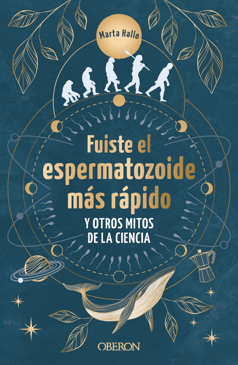  Fuiste el espermatozoide más rápido y otros mitos de la ciencia 