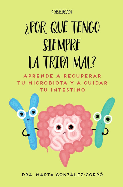  Por qué tengo siempre la tripa mal 