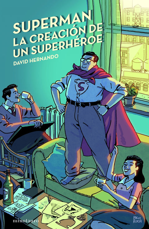  Superman, la creación de un superhéroe 