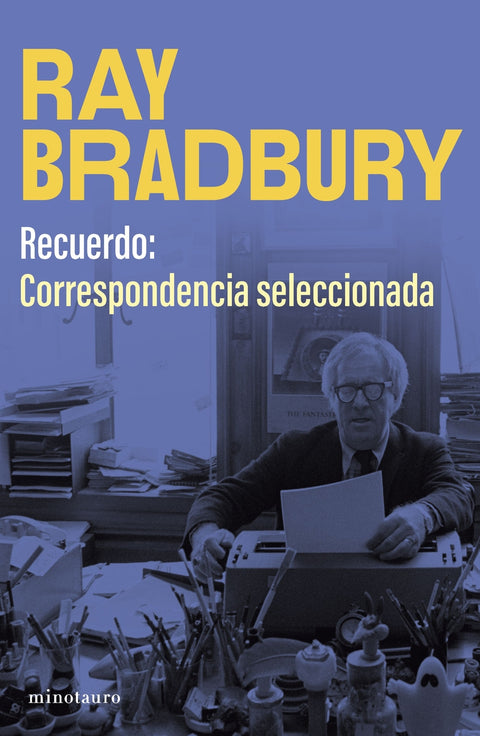  Recuerdo: correspondencia seleccionada de Ray Bradbury 