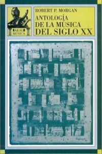  Antología de la música del siglo xx 