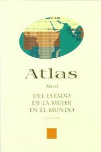  ATLAS DEL ESTADO DE LA MUJER EN EL MUNDO (ATLAS AKAL) 